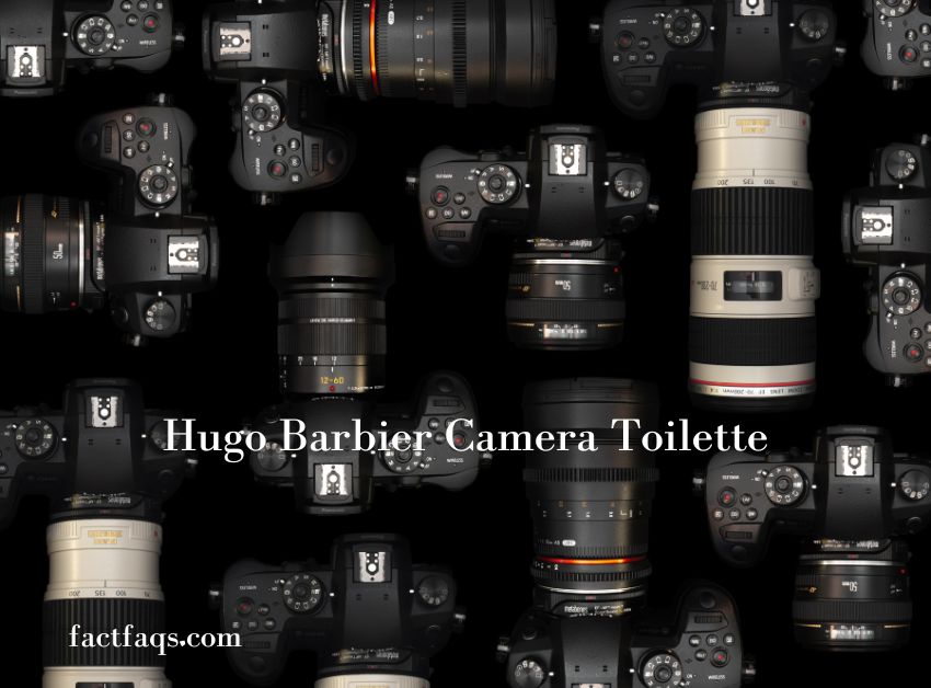 What Is A Hugo Barbier Camera Toilette