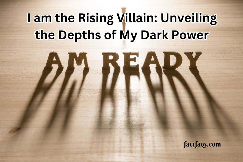 I am the Rising Villain