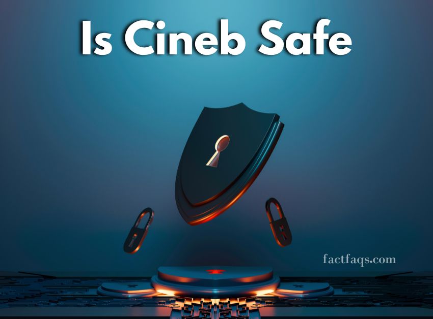 Is Cineb Safe?